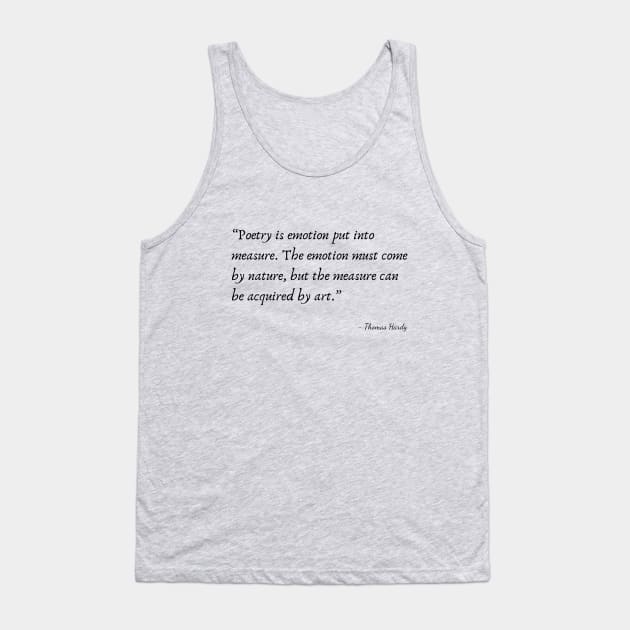 A Quote about Poetry by Thomas Hardy Tank Top by Poemit